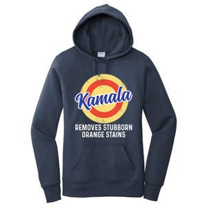 Removes Stubborn Orange Stains Funny Kamala 2024 Election Gift Women's Pullover Hoodie