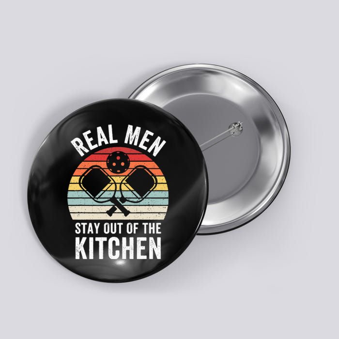 Real Stay Out of the Kitchen Funny Pickleball Vintage Button