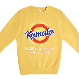 Removes Stubborn Orange Stains Funny Kamala 2024 Election Gift Premium Crewneck Sweatshirt