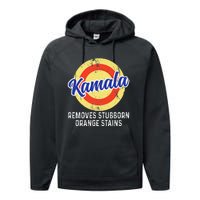 Removes Stubborn Orange Stains Funny Kamala 2024 Election Gift Performance Fleece Hoodie