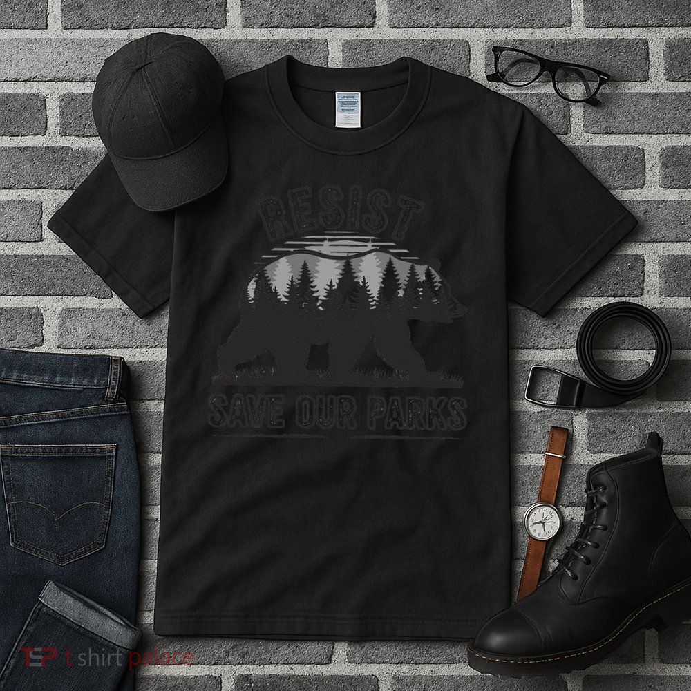 Resist Save Our Parks Bear Nature Conservation present Tall T-Shirt