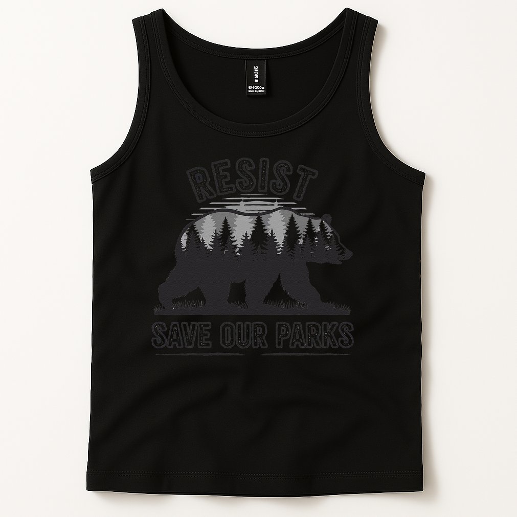 Resist Save Our Parks Bear Nature Conservation present Tank Top