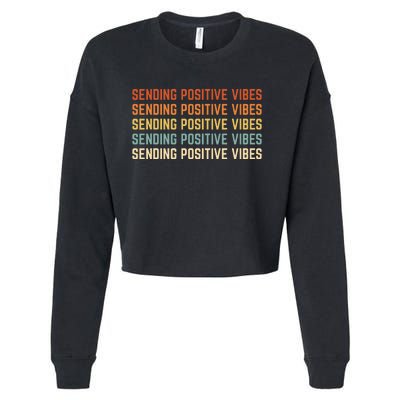 Retro Sending Positive Vibes Saying Self Care Mental Health Cropped Pullover Crew