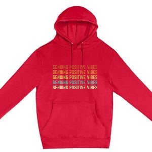 Retro Sending Positive Vibes Saying Self Care Mental Health Premium Pullover Hoodie