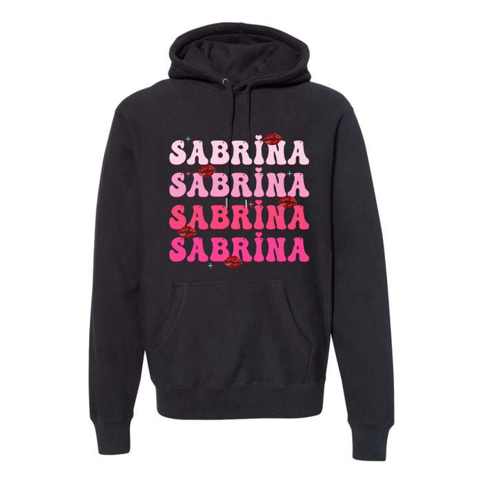 Retro Sabrina Personalized Name I Love Sabrina Groovy Meme Premium Hoodie