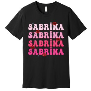 Retro Sabrina Personalized Name I Love Sabrina Groovy Meme Premium T-Shirt