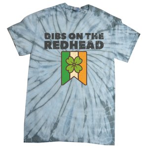 Retro St Patricks Day Dibs On The Redhead Funny Tie-Dye T-Shirt