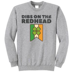 Retro St Patricks Day Dibs On The Redhead Funny Tall Sweatshirt