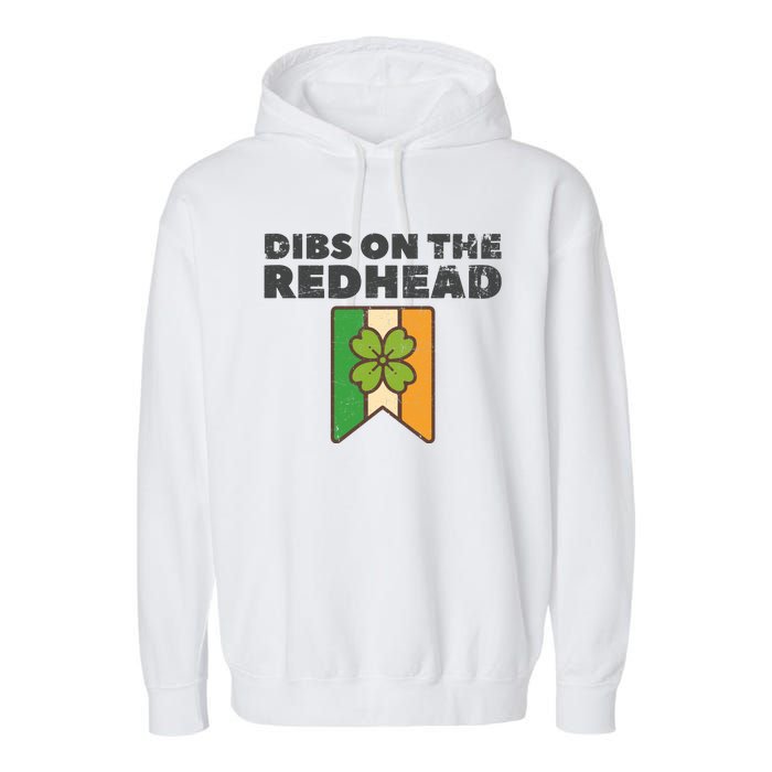 Retro St Patricks Day Dibs On The Redhead Funny Garment-Dyed Fleece Hoodie