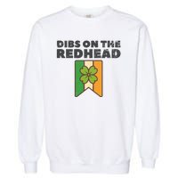 Retro St Patricks Day Dibs On The Redhead Funny Garment-Dyed Sweatshirt