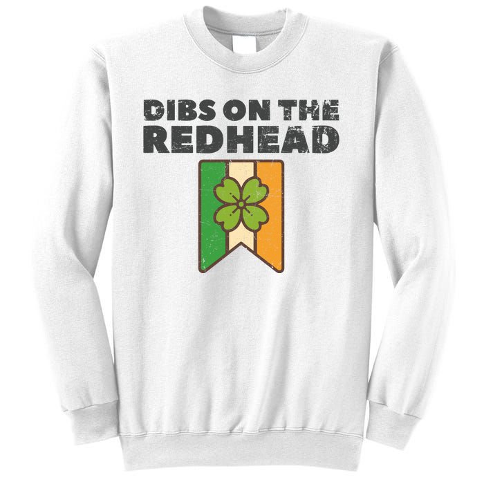 Retro St Patricks Day Dibs On The Redhead Funny Sweatshirt