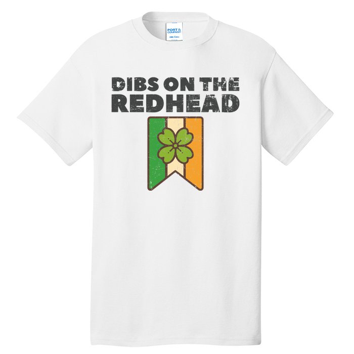 Retro St Patricks Day Dibs On The Redhead Funny Tall T-Shirt