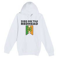 Retro St Patricks Day Dibs On The Redhead Funny Premium Pullover Hoodie