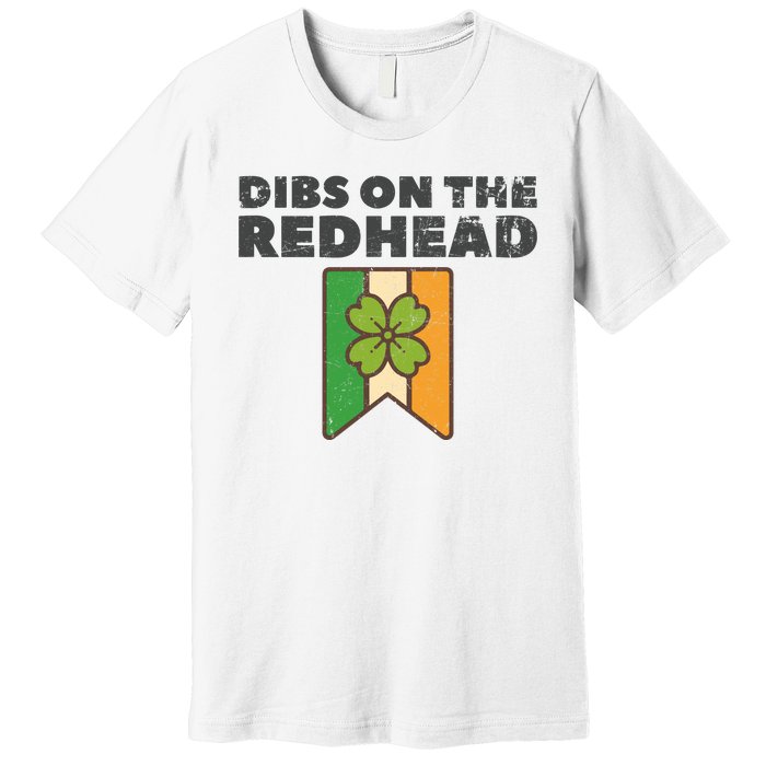 Retro St Patricks Day Dibs On The Redhead Funny Premium T-Shirt