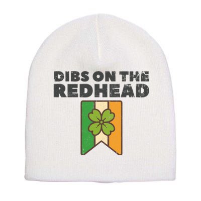 Retro St Patricks Day Dibs On The Redhead Funny Short Acrylic Beanie