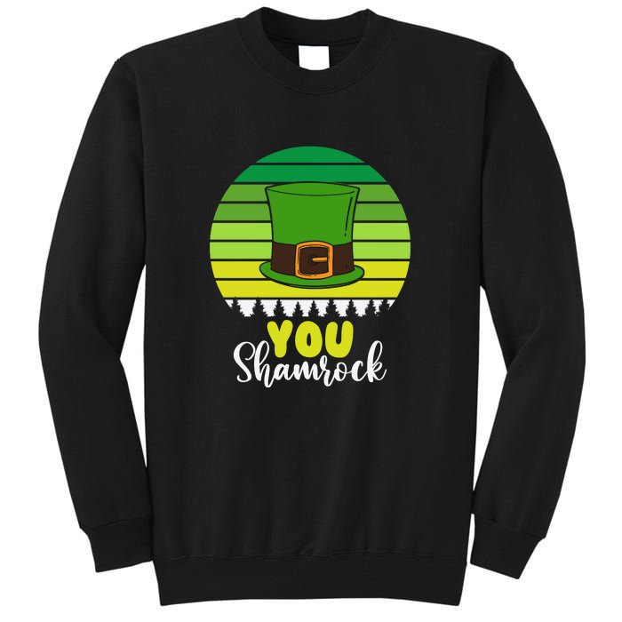 Retro St Patrick Day Leprechaun Hat You Shamrock Tall Sweatshirt