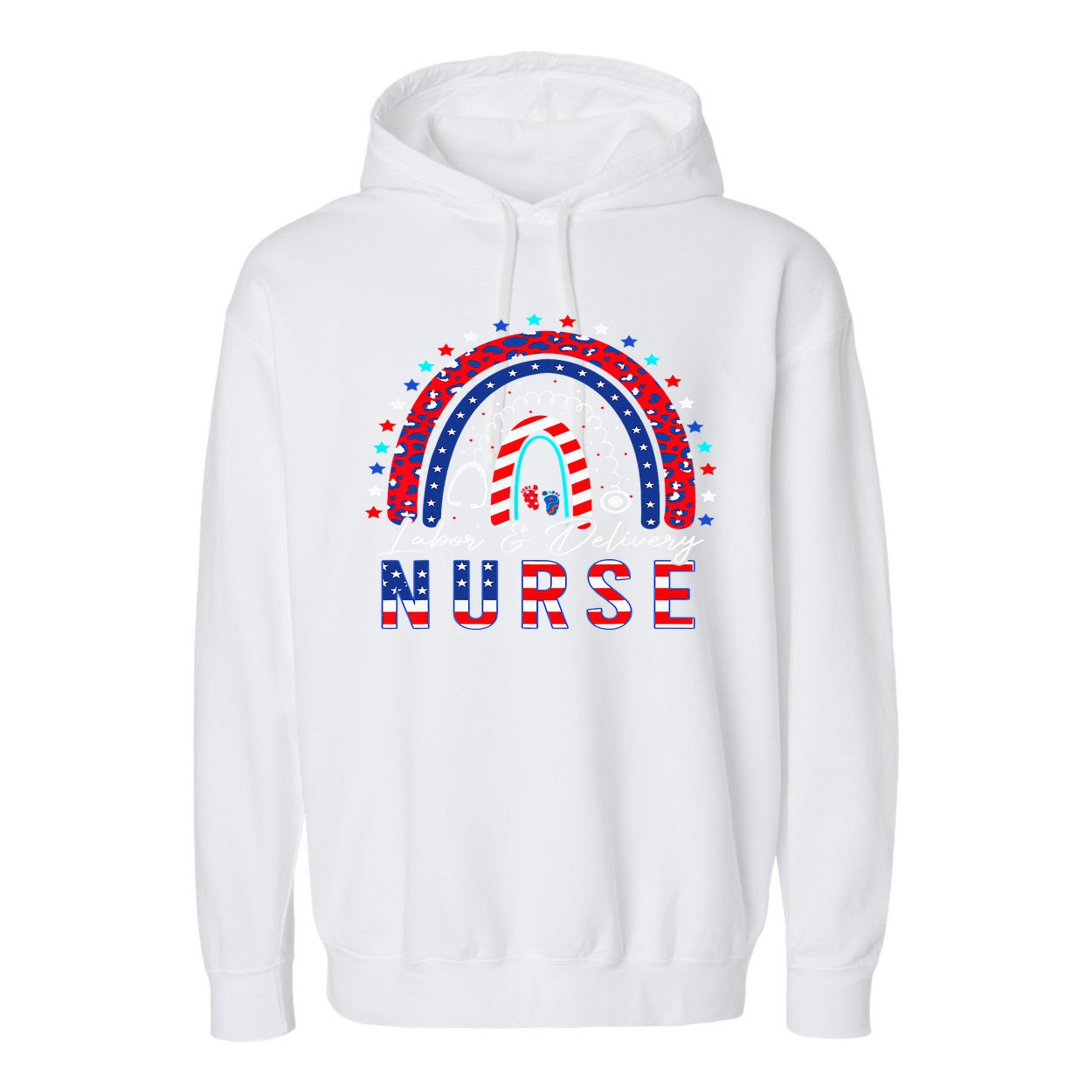 Rainbow Stethoscope Patriotic Labor Delivery Nurse 4Th July  Garment-Dyed Fleece Hoodie