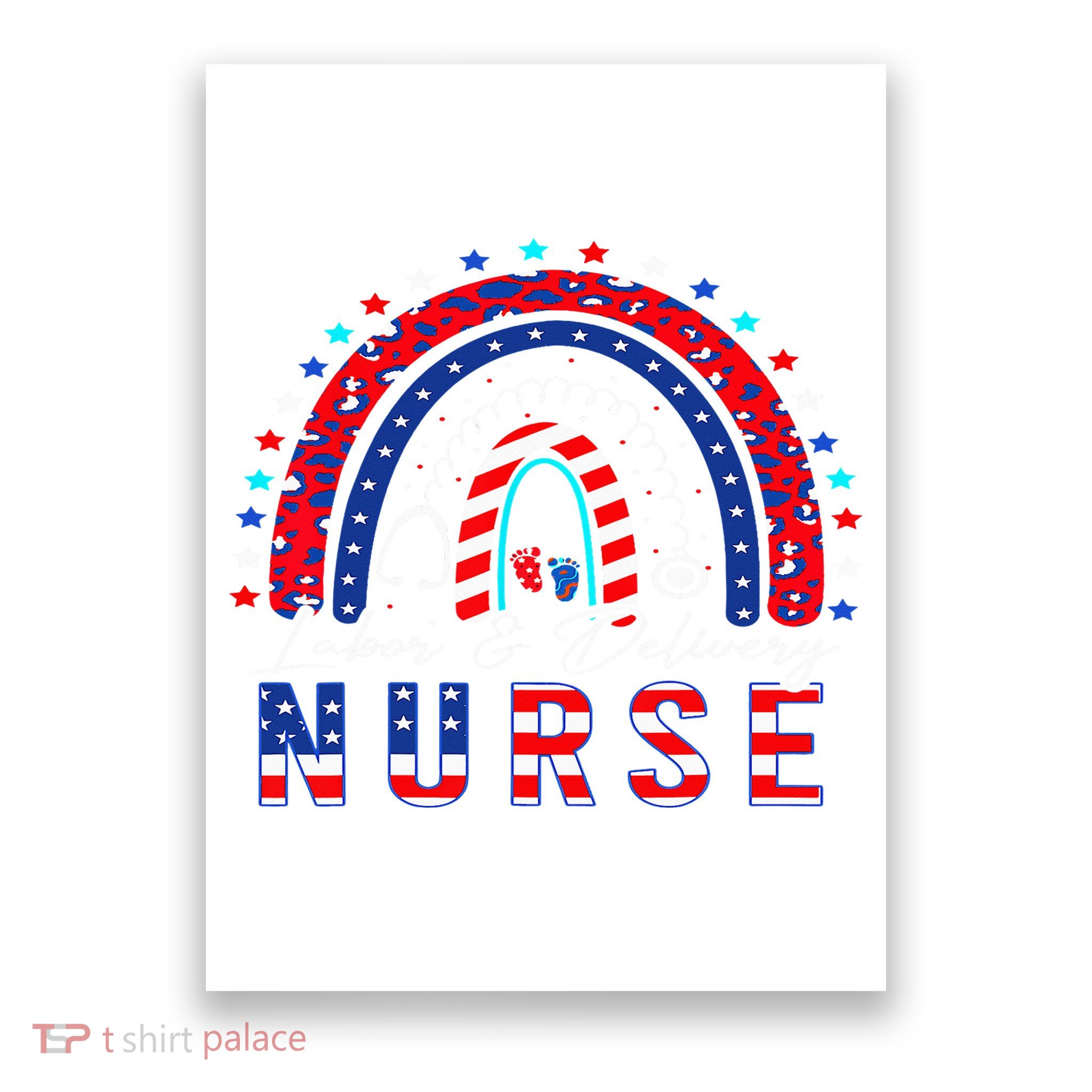Rainbow Stethoscope Patriotic Labor Delivery Nurse 4Th July  Poster
