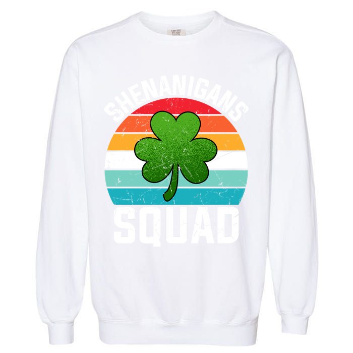 Retro St Patricks Day Shenanigans Squad Shamrock St Patricks Day Garment-Dyed Sweatshirt