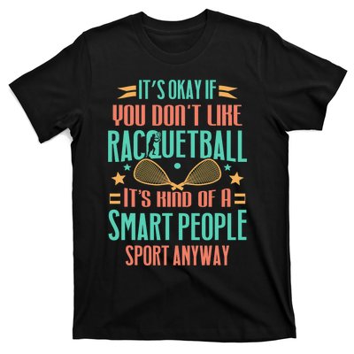 Racquetball Smart People Sport Racquetball Player Funny T-Shirt