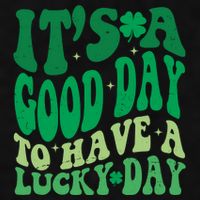 Retro St Patricks Day Irish Its A Good Day To Have A Lucky Day Ladies PosiCharge Tri-Blend Wicking Tank