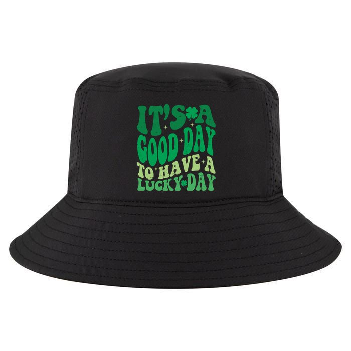 Retro St Patricks Day Irish Its A Good Day To Have A Lucky Day Cool Comfort Performance Bucket Hat
