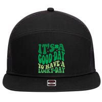 Retro St Patricks Day Irish Its A Good Day To Have A Lucky Day 7 Panel Mesh Trucker Snapback Hat