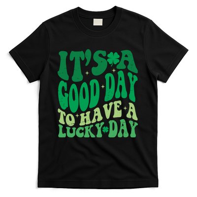 Retro St Patricks Day Irish Its A Good Day To Have A Lucky Day T-Shirt