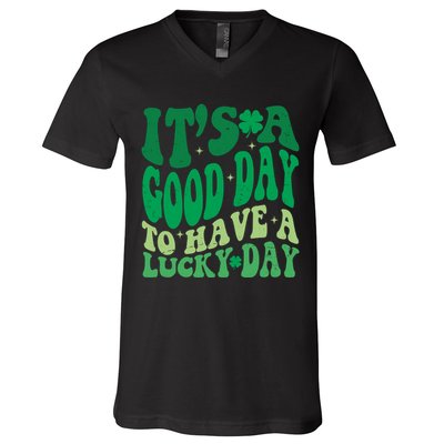 Retro St Patricks Day Irish Its A Good Day To Have A Lucky Day V-Neck T-Shirt