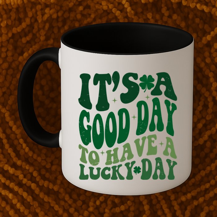 Retro St Patricks Day Irish Its A Good Day To Have A Lucky Day Mug