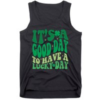 Retro St Patricks Day Irish Its A Good Day To Have A Lucky Day Tank Top
