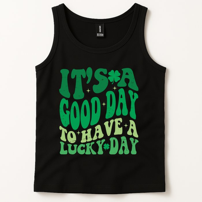 Retro St Patricks Day Irish Its A Good Day To Have A Lucky Day Tank Top