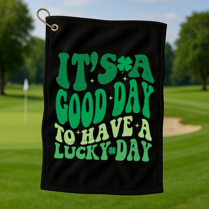 Retro St Patricks Day Irish Its A Good Day To Have A Lucky Day Golf Towel