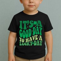 Retro St Patricks Day Irish Its A Good Day To Have A Lucky Day Toddler T-Shirt