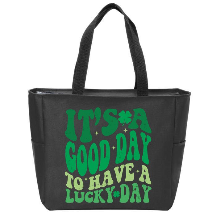 Retro St Patricks Day Irish Its A Good Day To Have A Lucky Day Zip Tote Bag