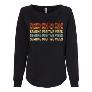 Retro Sending Positive Vibes Saying Womens California Wash Sweatshirt