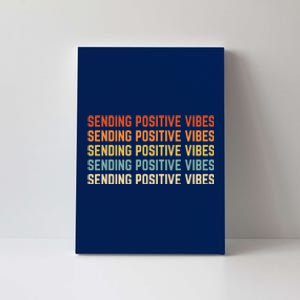 Retro Sending Positive Vibes Saying Canvas