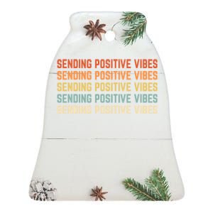 Retro Sending Positive Vibes Saying Ceramic Bell Ornament