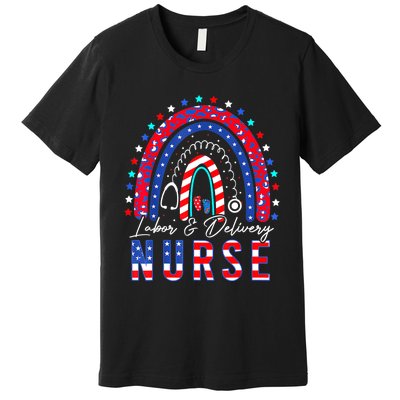 Rainbow Stethoscope Patriotic Labor Delivery Nurse 4th July Premium T-Shirt