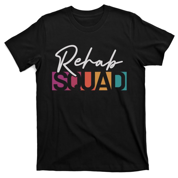 Rehab Squad Physical Therapy T-Shirt