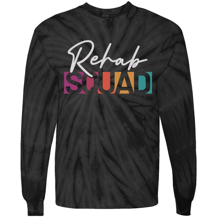 Rehab Squad Physical Therapy Tie-Dye Long Sleeve Shirt