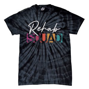 Rehab Squad Physical Therapy Tie-Dye T-Shirt