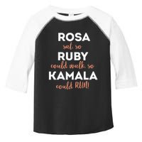 Rosa Sat Ruby Could Walk Kamala Could Run Toddler Fine Jersey T-Shirt