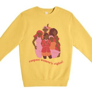 Respect S Rights Gift Premium Crewneck Sweatshirt