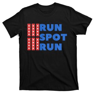 Run Spot Run Trump 2024 Debate Quote Funny Political T-Shirt