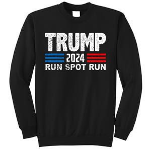 Run Spot Run Trump 2024 Debate Quote Funny Political Sweatshirt