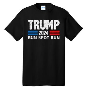 Run Spot Run Trump 2024 Debate Quote Funny Political Tall T-Shirt