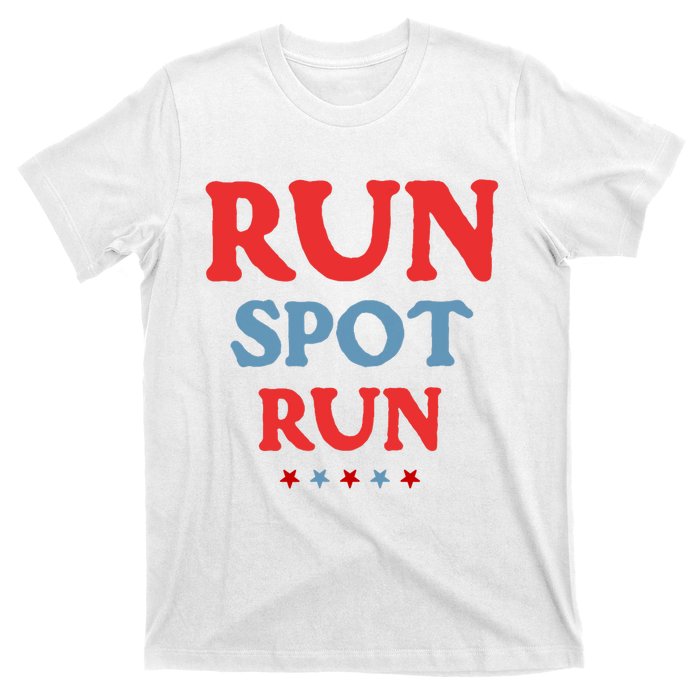 Run Spot Run T-Shirt