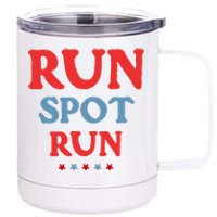 Run Spot Run 12 oz Stainless Steel Tumbler Cup