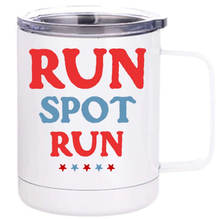 Run Spot Run 12 oz Stainless Steel Tumbler Cup